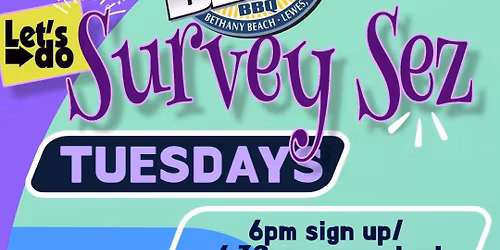 Survey Sez at Bethany Blues Lewes!