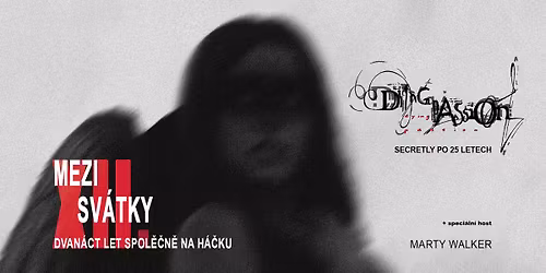 Mezi sv\u00e1tky XII. DYING PASSION - 25 let SECRETLY