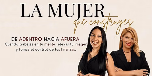 La Mujer que Construyes