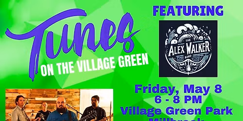 TUNES ON THE VILLAGE GREEN CONCERT: THE ALEX WALKER BAND