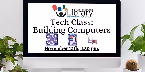 Intro to Technology: Building a Computer