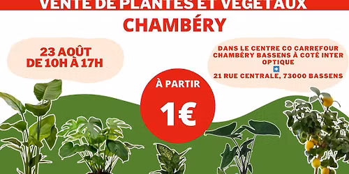 CHAMB\u00c9RY - V\u00e9g\u00e9taux et Plantes \u00e0 partir de 1\u20ac by Plantes Addict