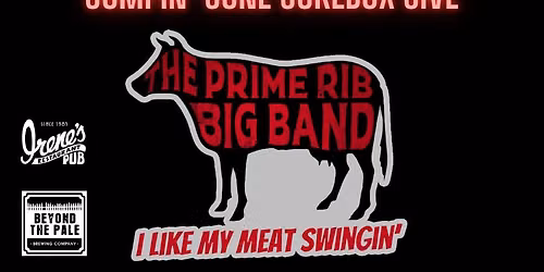 The Prime Rib Big Band ~ June Residency ~ Irene's Pub