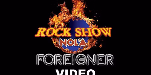 Rock Show NOLA - Tribute to Journey and Foreigner