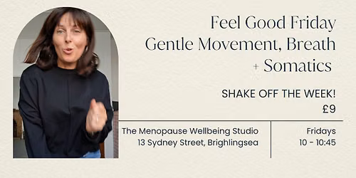 Feel Good Friday | Gentle Movement, Breath + Somatics