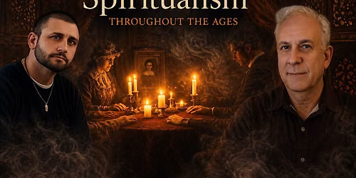 Spiritualism Throughout the Ages