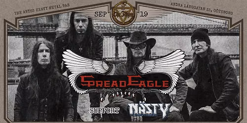SPREAD EAGLE (US) + N\u00c4STY (SE)