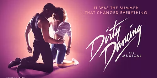 Dirty Dancing: The Musical