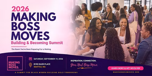 Making Boss Moves "Building & Becoming" Summit