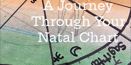 A Journey Through Your Natal Chart