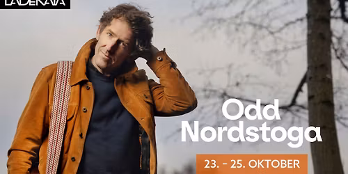 Utsolgt x 3: Odd Nordstoga p\u00e5 Ladekaia