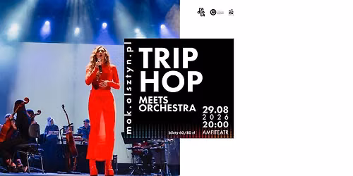 Trip Hop meets Orchestra w MOK Olsztyn