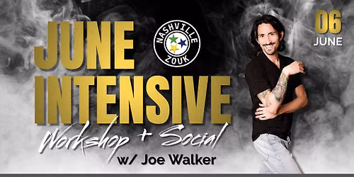 June Intensive w\/ Joe Walker + Social