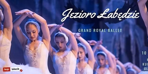 Grand Royal Ballet - Jezioro \u0141ab\u0119dzie w Zdzieszowicach!