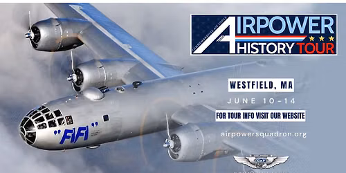 Westfield, MA - AirPower History Tour