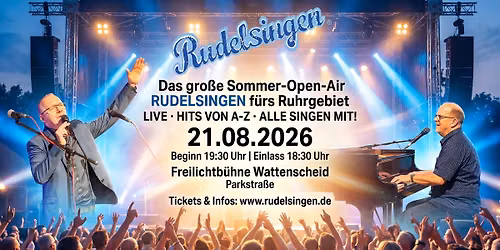 Das gro\u00dfe Sommer Open Air RUDELSINGEN f\u00fcrs Ruhrgebiet 2026