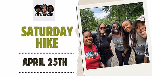 Lez Black Gurls : Saturday Hike