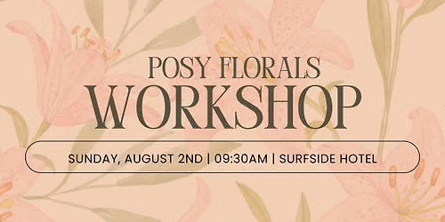 Posy Floral Workshop