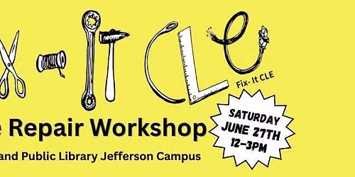 Fix-It Cle: FREE Repair Workshop