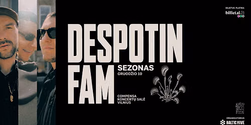 DESPOTIN FAM: SEZONAS | Compensa koncert\u0173 sal\u0117