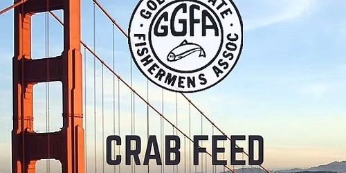 Golden Gate Fishermens Association Crab Feed