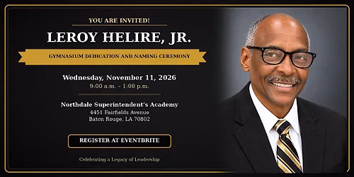 LEROY HELIRE, JR. GYMNASIUM DEDICATION