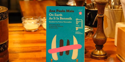 Book signing with International Booker Prize nominee, Ana Paula Maia