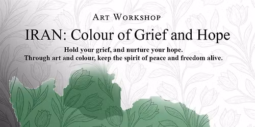 IRAN: Colour of Grief and Hope