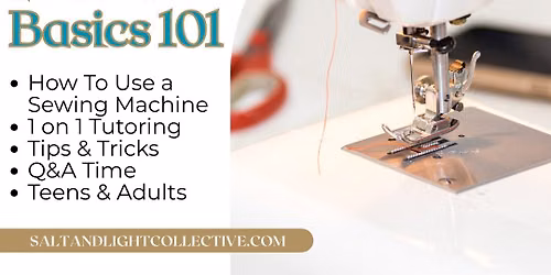 Sewing Machine Basics 101 | Teens (12+) & Adults | 7\/26, 8\/2 & 8\/9