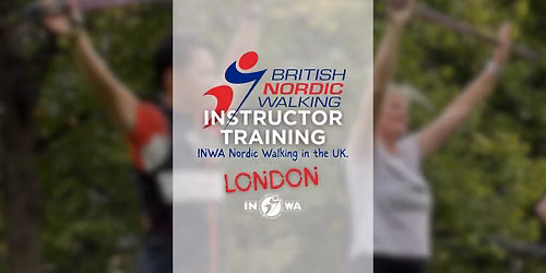 INWA Nordic Walking Instructor Course | London