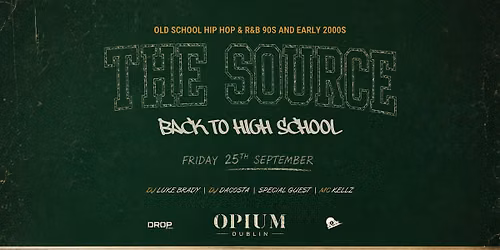 THE SOURCE BACK TO HIGH SCHOOL