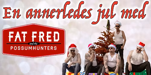 FAT FRED & THE POSSUMHUNTERS \/\/ Lillestr\u00f8m Kultursenter