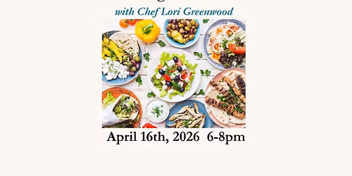 Date Night in Greece April 16, 2026 6-8pm with Lori Greenwood $40.00