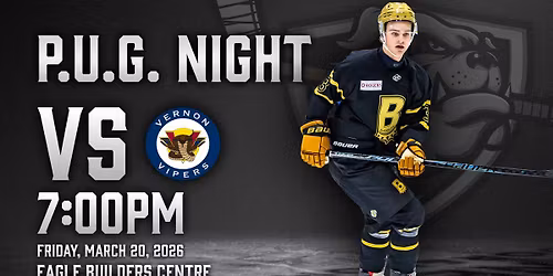 Blackfalds Bulldogs vs Vernon Vipers | P.U.G. Night