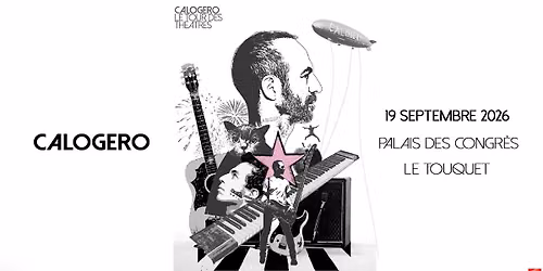 COMPLET \u2022 CALOGERO \u2022 Palais des Congr\u00e8s, Le Touquet \u2022 19.09.2026