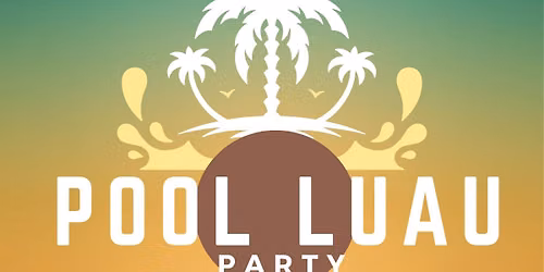 POOL LUAU