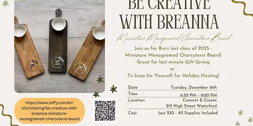 SAVE THE DATE! Be Creative with Breanna - Miniature Monogramed Charcuterie Board