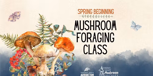 Spring Beginning Mushroom Foraging Class