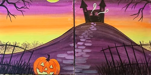 Paint and Sip: Haunted Hilltop Date Night
