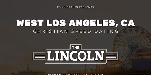 \u271d\ufe0fWest LA Christian Speed Dating | IYKYK Dating | 20s-30s | 11\/18\/26