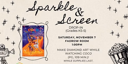 Sparkle & Screen (Grades K5-5)\u2014DROP-IN