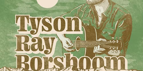 Tyson Ray Borsboom - Album Release Tour - Lethbridge, AB