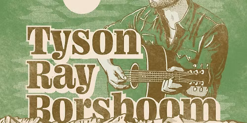 Tyson Ray Borsboom - Album Release Tour - Lethbridge, AB