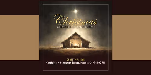 Christmas Eve Candlelight and Communion Service at FPC
