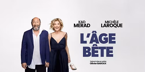 MICH\u00c8LE LAROQUE & KAD MERAD - L'\u00c2GE B\u00caTE