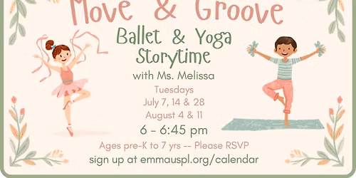 Move & Groove Ballet & Yoga Storytime with Ms. Melissa!