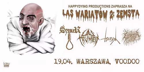 LAS WARIAT\u00d3W 2: ZEMSTA \u2013 SZNUR, LAS TRUMIEN, TRENY, ELEKTRYTUA\u0141 \/ Warszawa, VooDoo