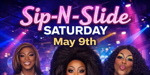 Sip-N-Slide Show