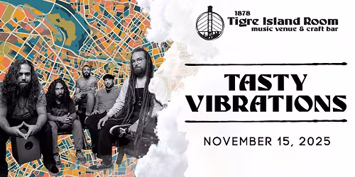 Tasty Vibrations - live at Tigre Island Room