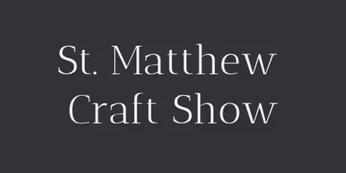 St. Matthew Annual Fall Craft Show
